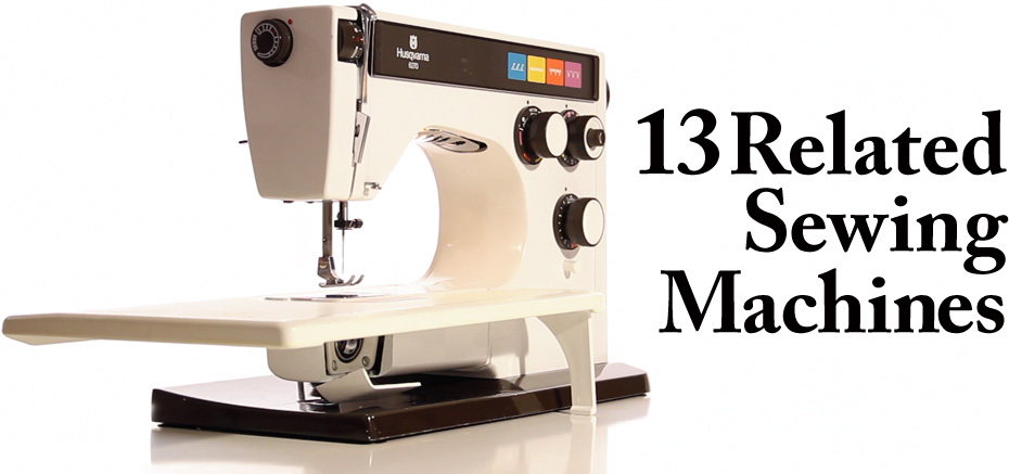 13 related sewing machines